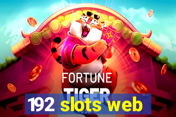 192 slots web